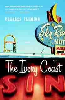 The Ivory Coast: A Novel by Charles Fleming