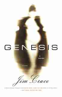 Genesis: A Novel by Jim Crace