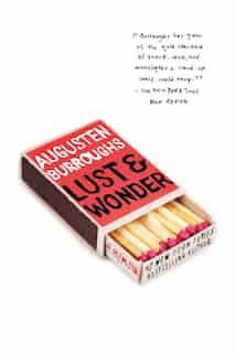 Lust & Wonder: A Memoir by Augusten Burroughs