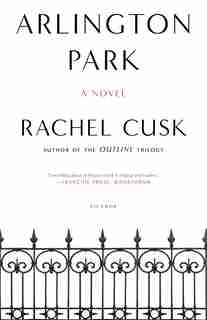Arlington Park: A Novel by Rachel Cusk