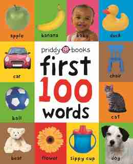 First 100 Words: A Padded Board Book by Roger Priddy