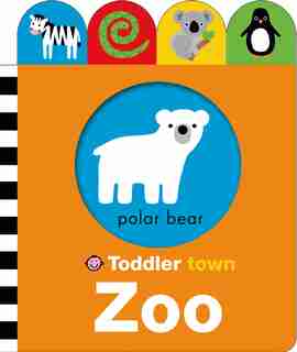 Toddler Town: Zoo by Roger Priddy