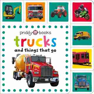 Mini Tab Books: Trucks & Things That Go by Roger Priddy