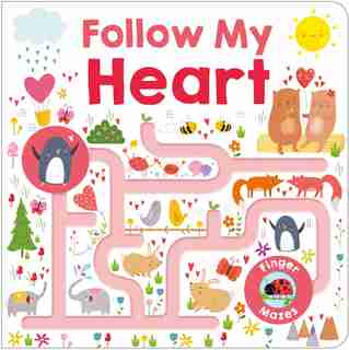 Maze Book: Follow My Heart by Roger Priddy