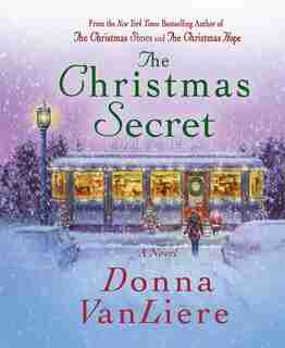 The Christmas Secret: A Novel by Donna Vanliere
