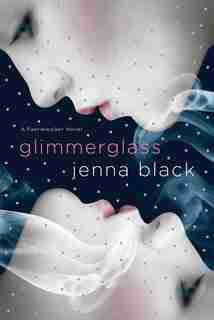 Glimmerglass: A Faeriewalker Novel by Jenna Black
