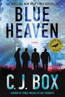 Blue Heaven: A Novel by Cj Box