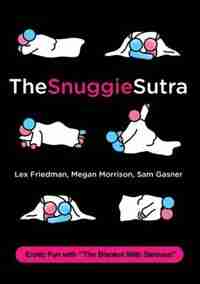 The Snuggie Sutra by Lex Friedman