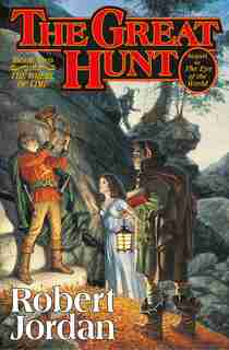 The Great Hunt: Book Two of 'The Wheel of Time' by Robert Jordan