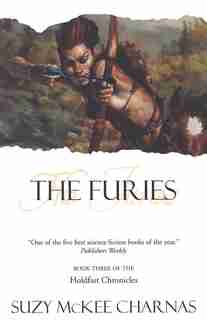 The Furies: Book Three of 'The Holdfast Chronicles' by Suzy McKee Charnas