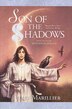 Son of the Shadows: Book Two Of The Sevenwaters Trilogy ...