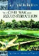 The Civil War And Reconstruction