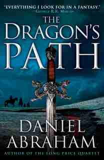 The Dragon's Path by Daniel Abraham