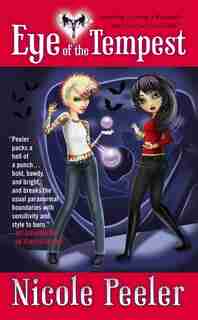 Eye Of The Tempest by Nicole Peeler