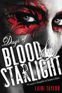 Days Of Blood & Starlight by LAINI Taylor