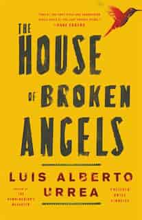 The House Of Broken Angels by Luis Alberto Urrea
