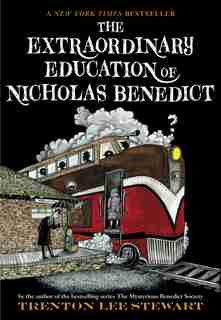 The Extraordinary Education Of Nicholas Benedict by Trenton Lee Stewart