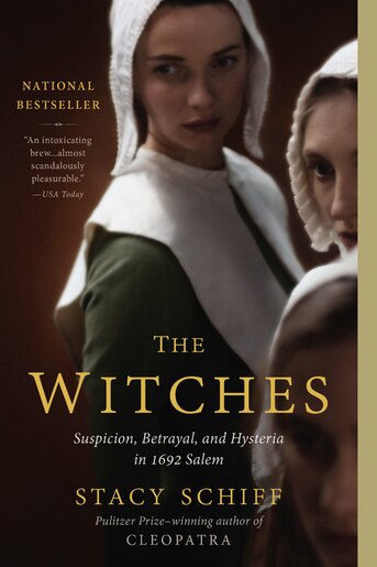 The Witches Suspicion Betrayal And Hysteria In 1692