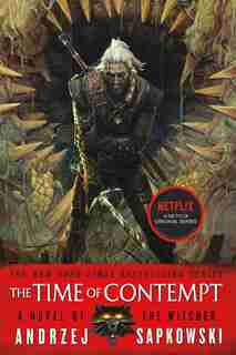 The Time Of Contempt by Andrzej Sapkowski