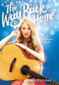 The Way Back Home by Alecia Whitaker