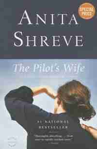 The Pilot's Wife: A Novel by Anita Shreve