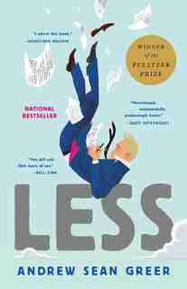 Less (winner Of The Pulitzer Prize): A Novel by Andrew Sean Greer