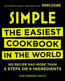 Simple: The Easiest Cookbook In The World