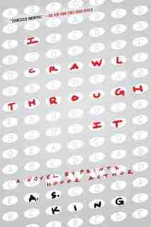 I Crawl Through It by A.s. King