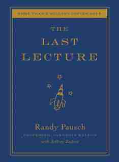 The Last Lecture by Randy Pausch