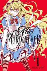 Alice In Murderland, Vol. 1 by Kaori Yuki