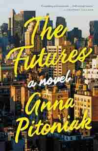 FUTURES by Anna Pitoniak