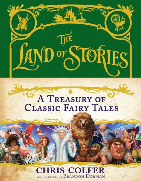 The Land Of Stories: A Treasury Of Classic Fairy Tales by Chris Colfer
