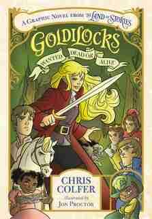 Goldilocks: Wanted Dead Or Alive by Chris Colfer