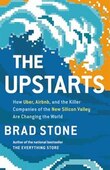 The Upstarts: How Uber, Airbnb, And The Killer Companies Of The New Silicon Valley Are Changing The World