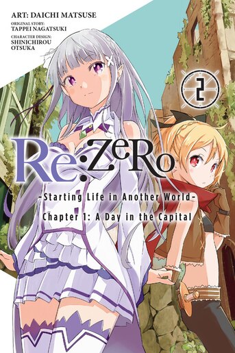 Re:zero -starting Life In Another World-, Chapter 1: A Day In The Capital, Vol. 2 (manga): Chapter 1: A Day In The Capital by Tappei Nagatsuki