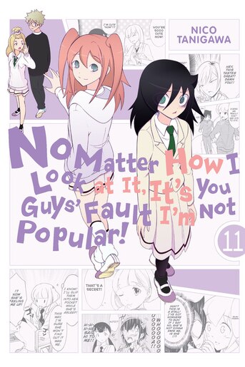 No Matter How I Look At It, It's You Guys' Fault I'm Not Popular!, Vol. 11
