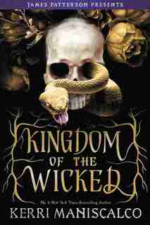 Kingdom Of The Wicked by Kerri Maniscalco