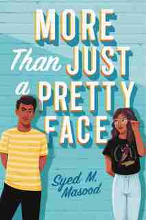 More Than Just A Pretty Face by Syed M. Masood