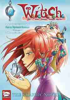 W.i.t.c.h.: The Graphic Novel, Part Ii. Nerissa's Revenge, Vol. 1: Nerissa's Revenge