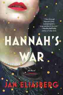 Hannah's War by Jan Eliasberg