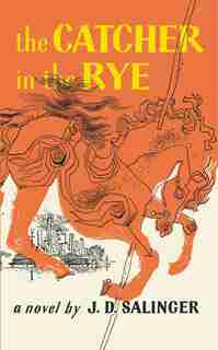 The Catcher In The Rye by J.d. Salinger