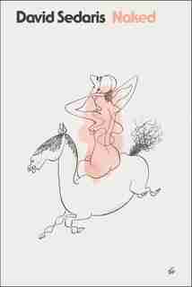 Naked: Tag: The New York Times Bestseller Tag 2: Au of Barrel Fever &Holiday by David Sedaris