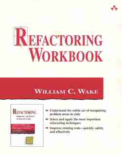 Refactoring Workbook by William Wake