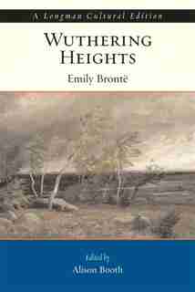 Wuthering Heights, A Longman Cultural Edition by Emily Bronte