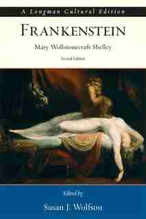 Frankenstein, A Longman Cultural Edition by Mary Shelley