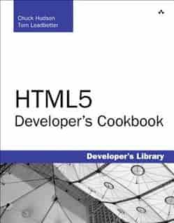 HTML5 Developer's Cookbook by Chuck Hudson