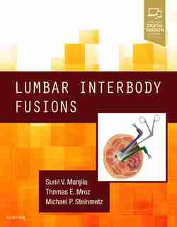 Lumbar Interbody Fusions by Sunil V Manjila