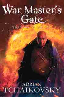 War Master's Gate (shadows Of The Apt #9) by Adrian Tchaikovsky