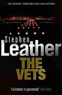 The Vets by Stephen Leather