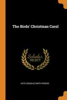 The Birds' Christmas Carol by Kate Douglas Smith Wiggin